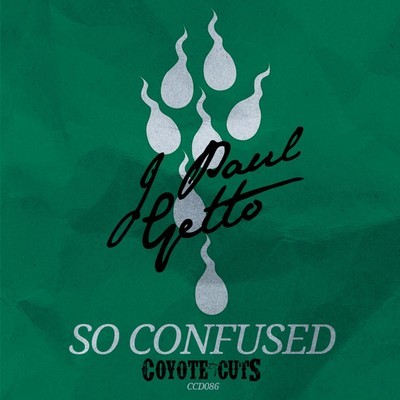 J Paul Getto - So Confused 