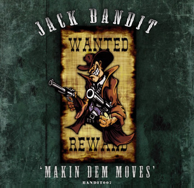 Jack Bandit - Makin Dem Moves