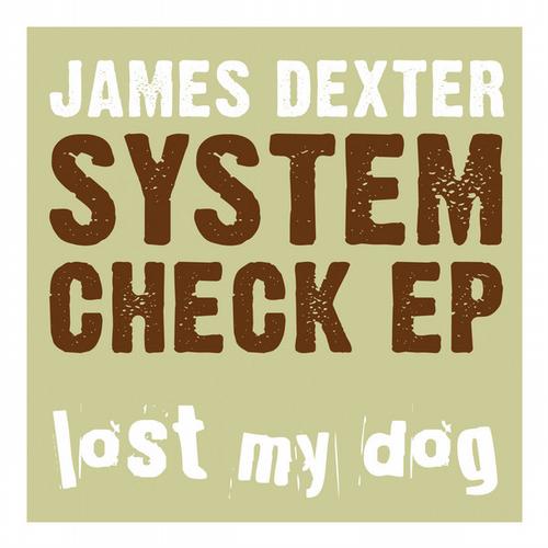 James Dexter-System Check EP