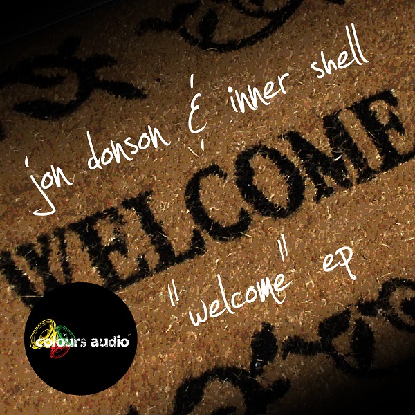 Jon Donson & Inner Shell - "Welcome" EP