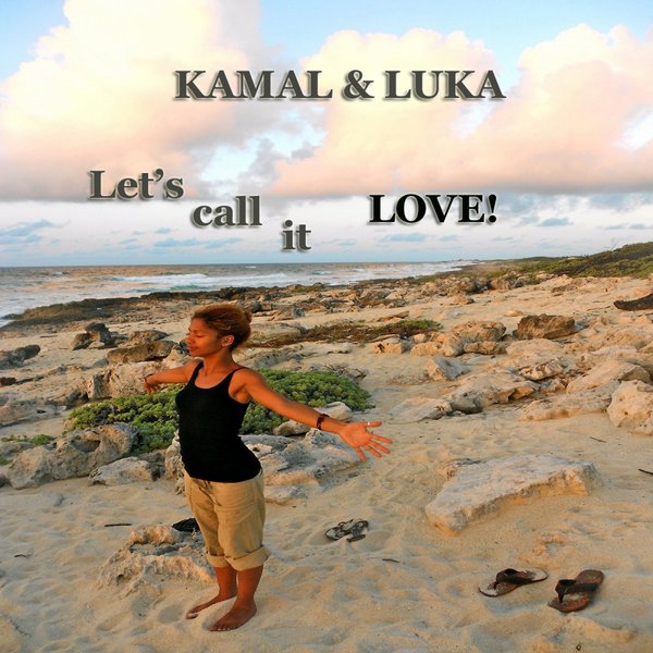 Kamal & Luka - Let's Call It Love