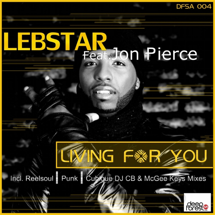 Lebstar feat Jon Pierce - Living For You (Incl. Reelsoul Mix)