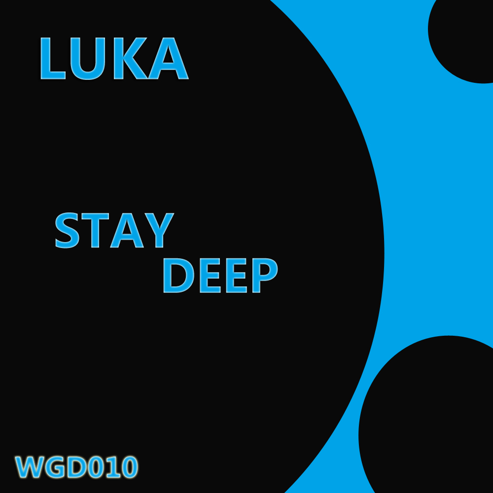 Luka - Stay Deep
