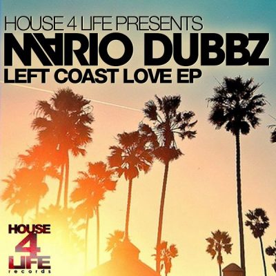 Mario Dubbz - Left Coast Love EP