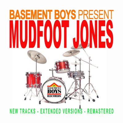 Mudfoot Jones - Basement Boys present Mudfoot Jones 