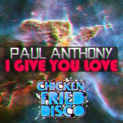 Paul Anthony - I Give You Love