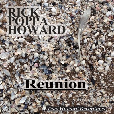 Rick Poppa Howard - Reunion