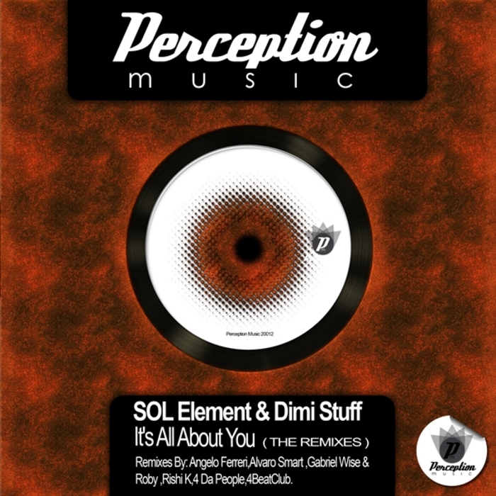 SOL Element & Dimi Stuff - Its All About You - Remixes