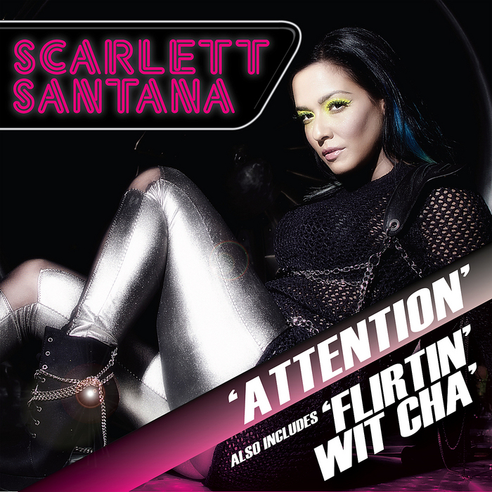 Scarlett Santana - Attention