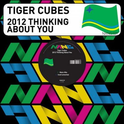 Tiger Cubes - 2012 Thinking About You