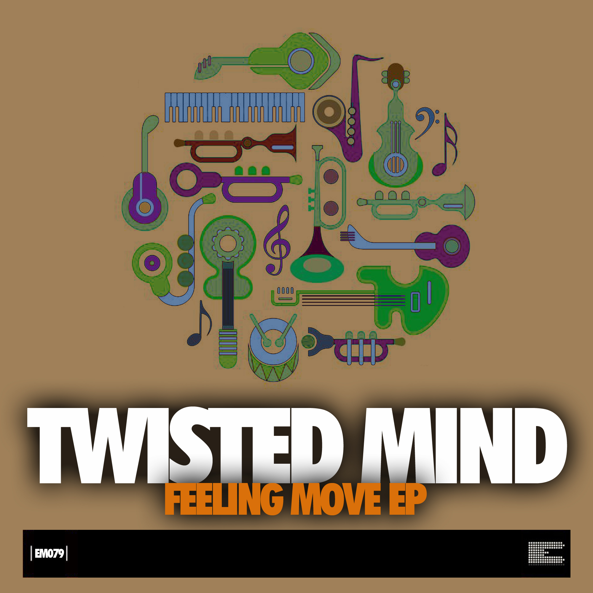 Twisted Mind - Feeling Move Ep