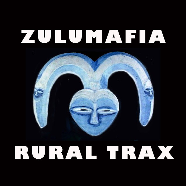 ZuluMafia - Rural Trax