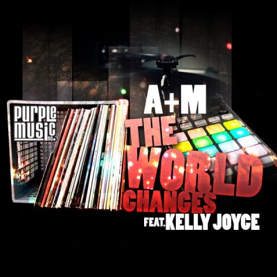 A&M feat.Kelly Joyce - The World Changes
