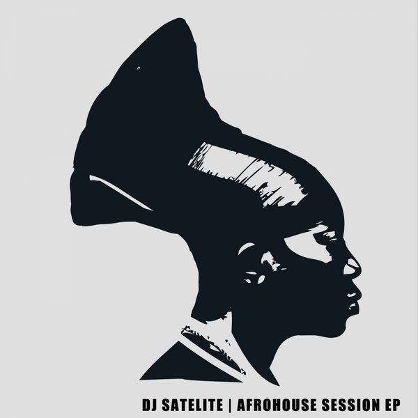 DJ Satelite - Afrohouse Session EP