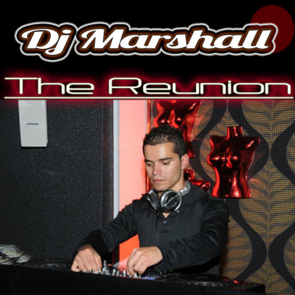 DJ Marshall - The Reunion