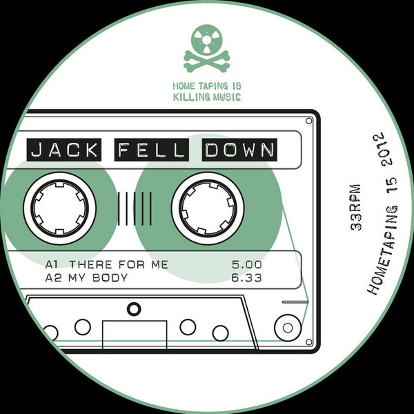 Jack Fell Down - There For Me HOME TAPING 15