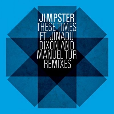 00-Jimpster feat Simon Jinadu-These Times (Dixon & Manuel Tur Remixes) FRD178-2013--Feelmusic.cc