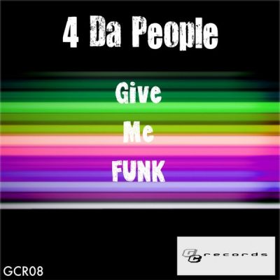 4 Da People - Give Me Funk
