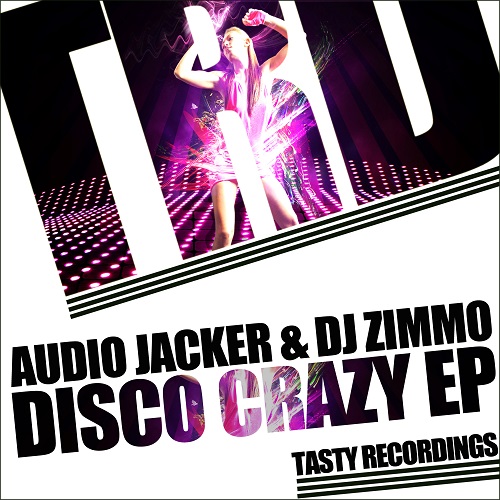 Audio Jacker & DJ Zimmo - Disco Crazy EP