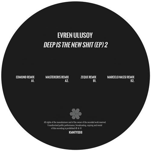 Evren Ulusoy - Deep Is The New Shit (EP) Part 2