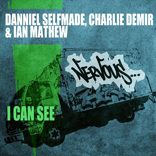 Danniel Selfmade & Charlie Demir & Ian Mathew - I Can See