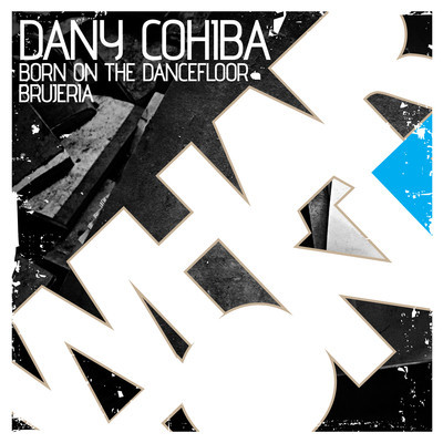 Dany Cohiba - Born To Brujeria EP