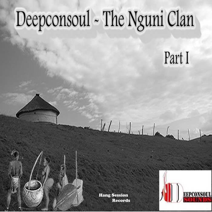 Deepconsoul - Nguni Clan Pt. 1