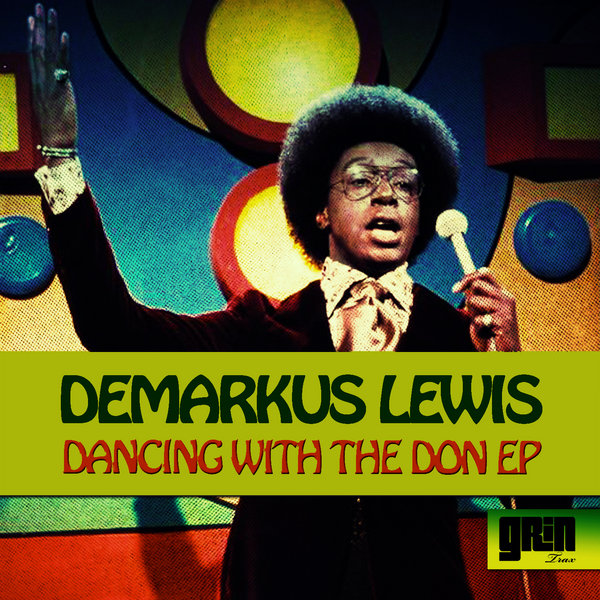 Demarkus Lewis - Dancing With The Don E.P