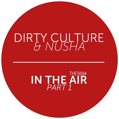 Dirty Culture - In The Air Part 1