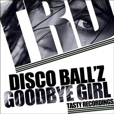 Disco Ball'z - Goodbye Girl (Inc Audio Jacker Remix)