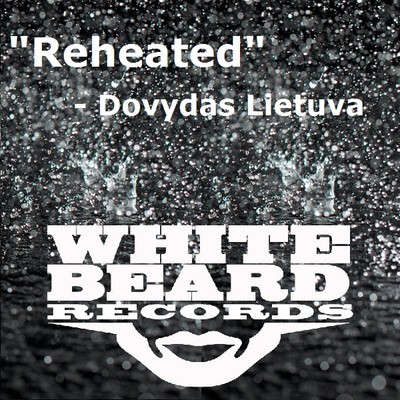 Dovydas Lietuva - Reheated