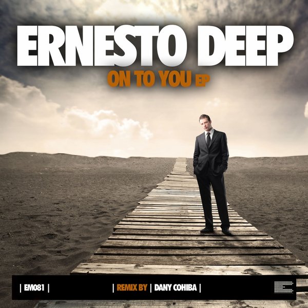 Ernesto Deep - On To You (Dany Cohiba Remix)