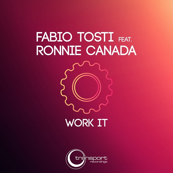 Fabio Tosti feat. Ronnie Canada - Work It
