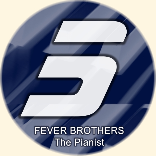 Fever Brothers - The Pianist