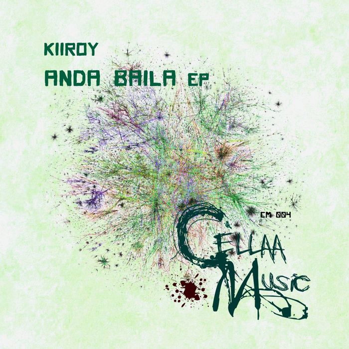 Kiiroy - Anda Baila EP