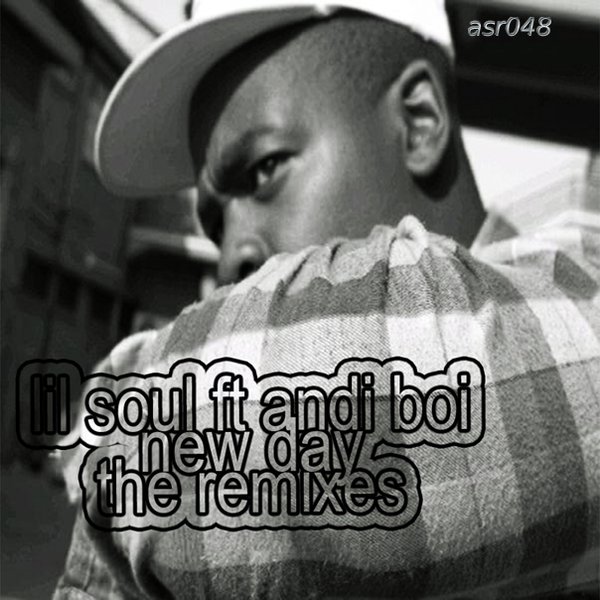 Lil Soul - New Day (Abicah Soul Mixes)