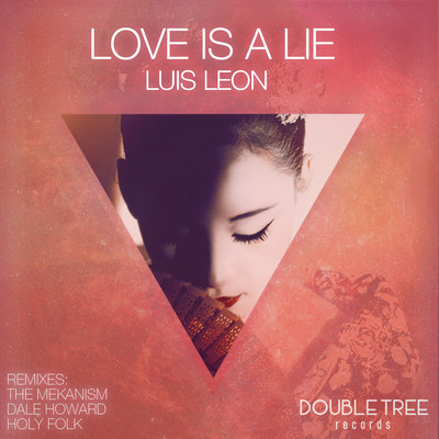 Luis Leon - Love Is A Lie