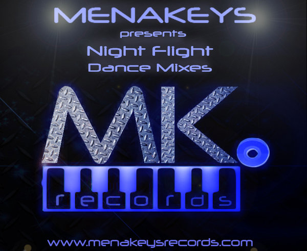 Menakeys - Night Flight (Dance Mixes)