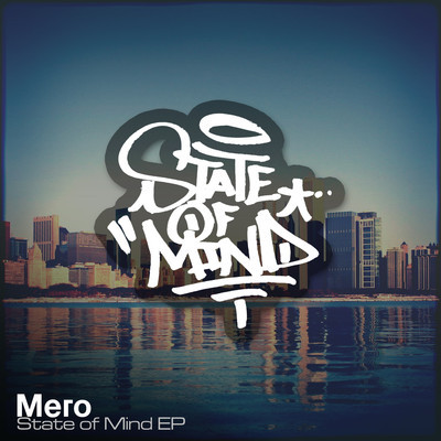 Mero - State Of Mind EP