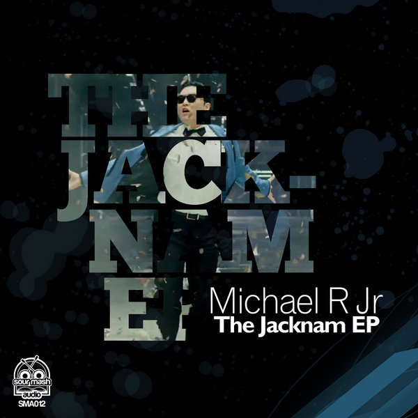 Michael R Jr - The Jacknam EP