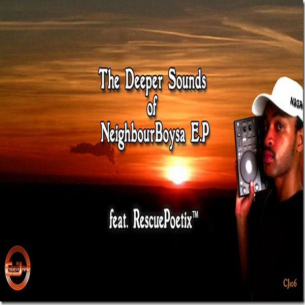 Neighbourboysa feat. Rescuepoetix - The Deeper Sounds Of Neighbourboysa E.P