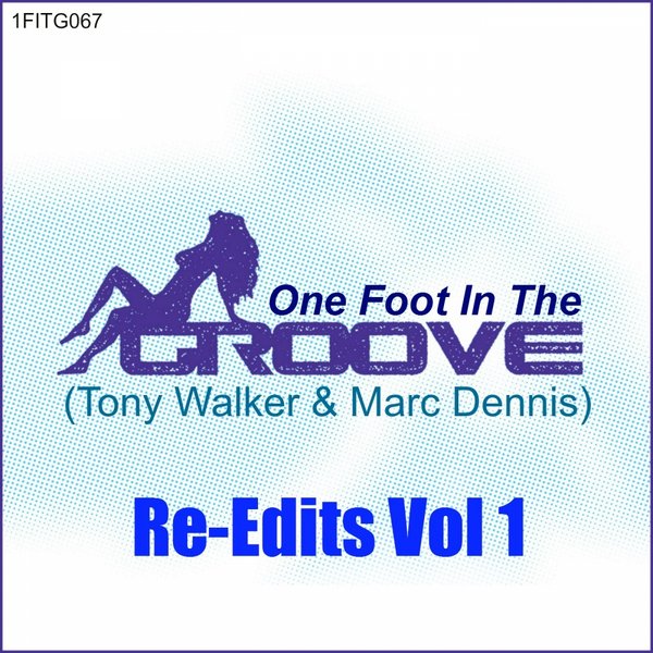 One Foot In The Groove - Re-Edits Vol 1