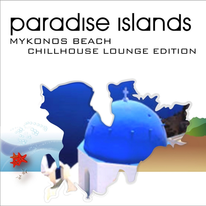 VA - Paradise Islands (Mykonos Beach - Chillhouse Lounge Edition)