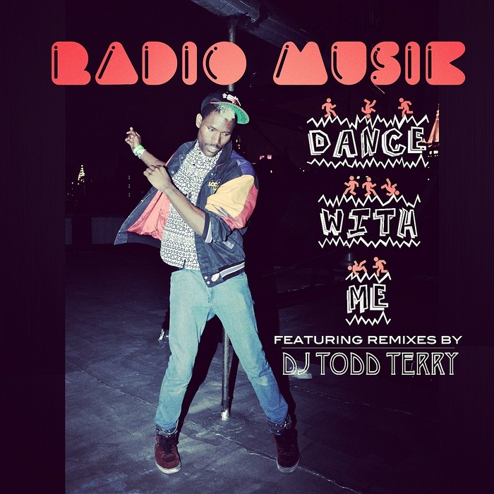 Radio Musik - Dance With Me (Todd Terry Remixes)