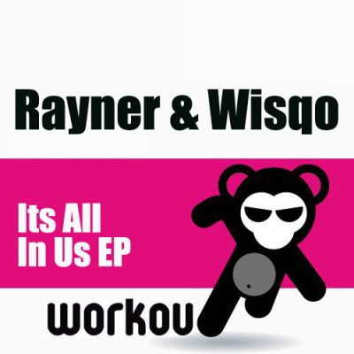 Rayner Wisqo - Its All In Us EP