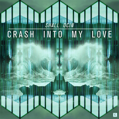 Shall Ocin - Crash Into My Love EP