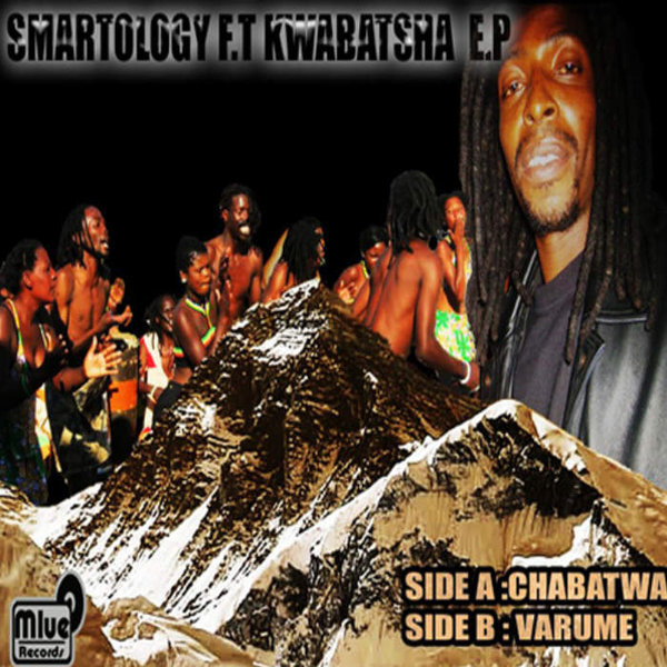 Smartology feat Kwabatsha - Chabatwa EP