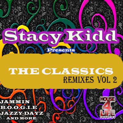 Stacy Kidd & Joi Williams - The Classics Remixes Vol 2