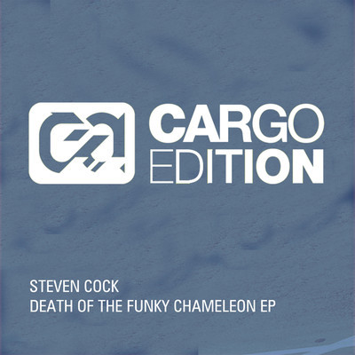 Steven Cock - The Death Of The Funky Chameleon EP