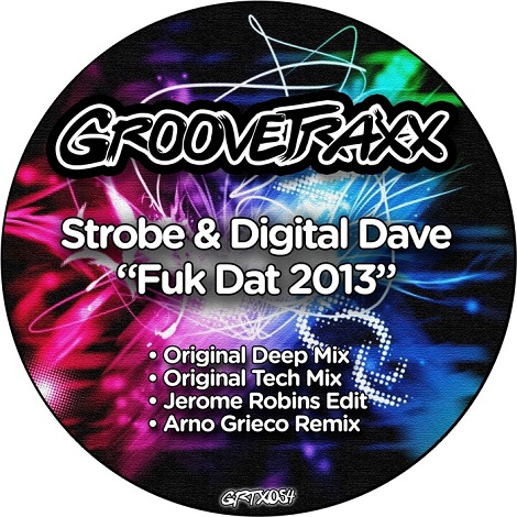Strobe & Digital Dave - Fuk Dat 2013